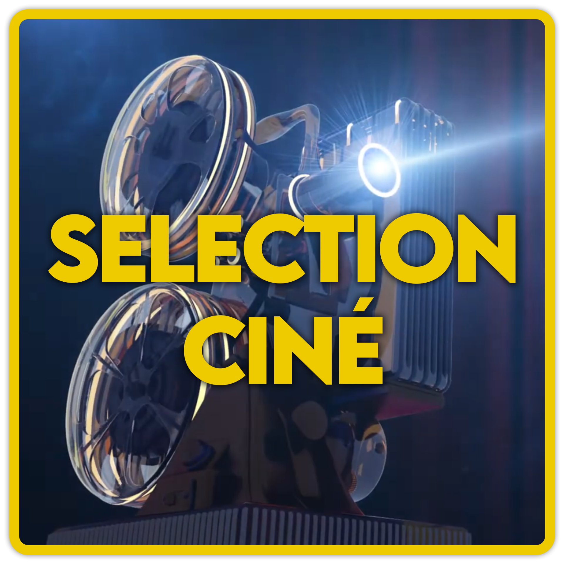 Sélection Ciné